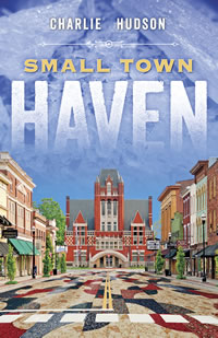 Small Town Haven  by Charlie Hudson